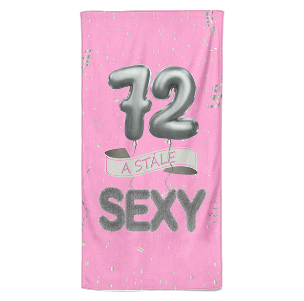Osuška Stále sexy – růžová (věk: 72, Velikost osušky: 70x140cm)