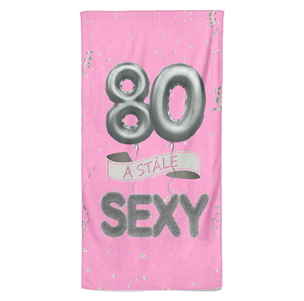 Osuška Stále sexy – růžová (věk: 80, Velikost osušky: 70x140cm)