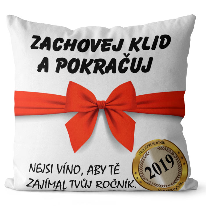 Polštář Zachovej klid + rok narození (Velikost: 40 x 40 cm, rok: 2019)