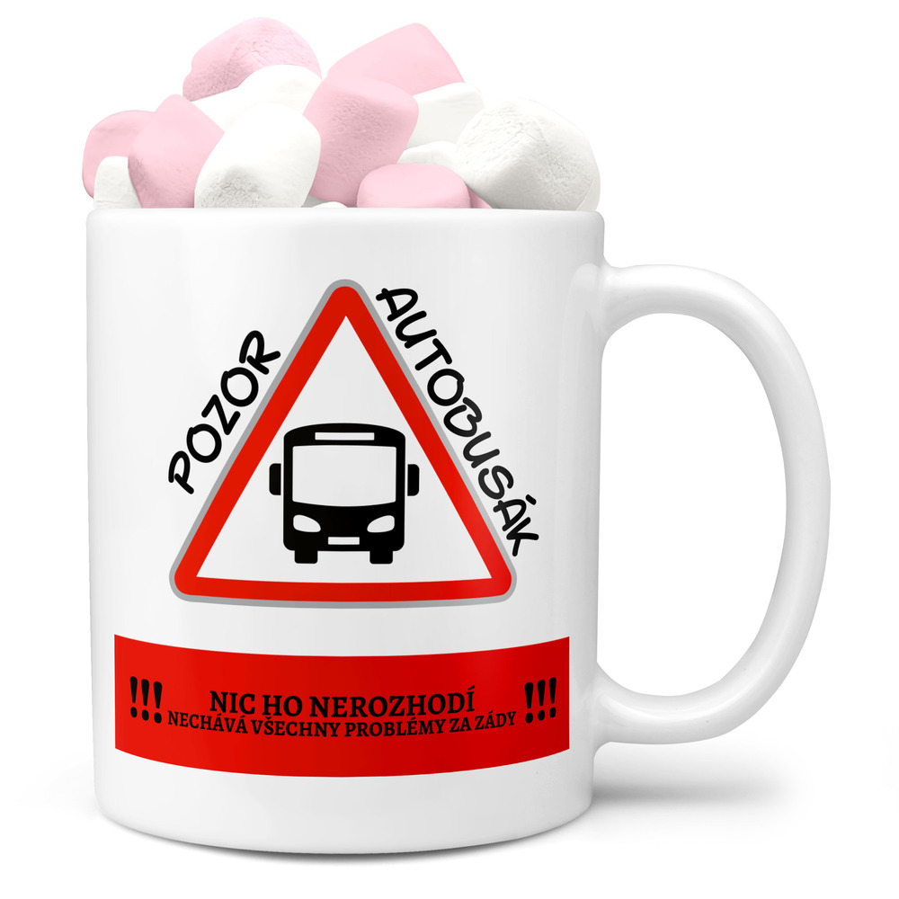 Hrnek Pozor, řidič autobusu! (Náplň hrníčku: Marshmallow)